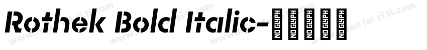 Rothek Bold Italic字体转换